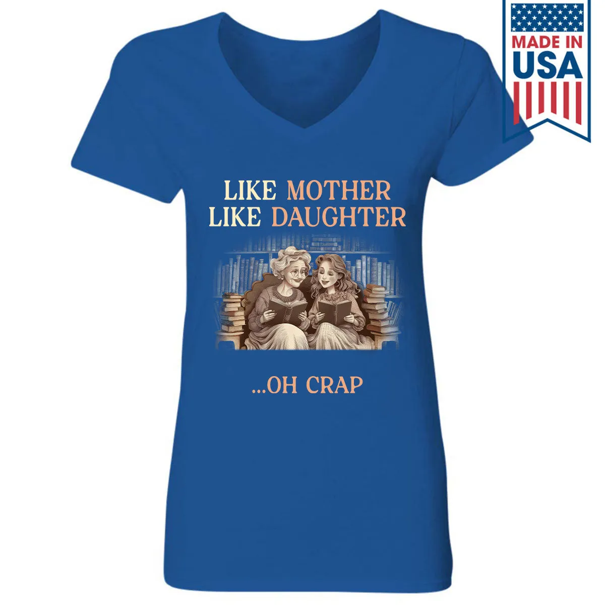 Custom Like Mother Like Daughter Book Lovers Gift TSVB2030